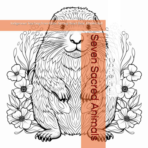 Seven Sacred Animals coloring book: Anishinaabe Teachings from