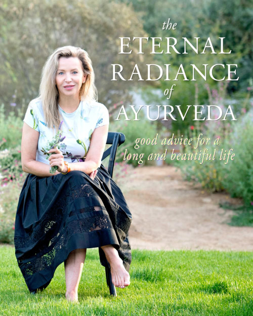 The Eternal Radiance of Ayurveda: Good Advice for a Long and