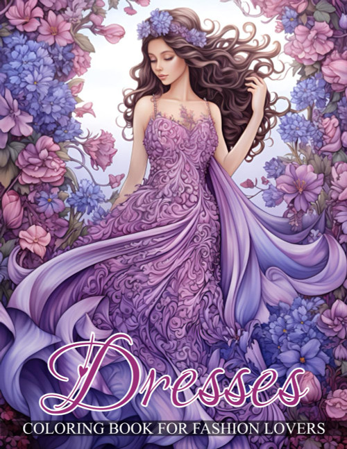 Dresses Coloring Book For Fashion Lovers