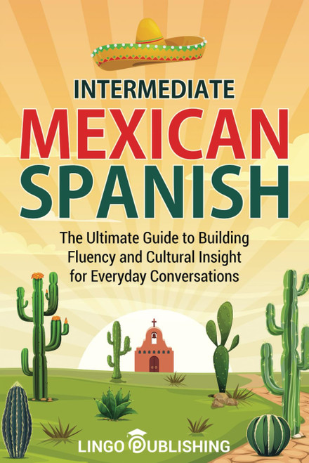 Intermediate Mexican Spanish