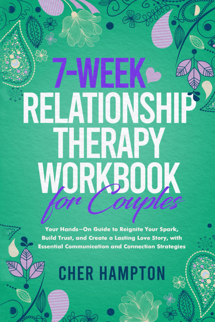 7-Week Relationship Therapy Workbook for Couples