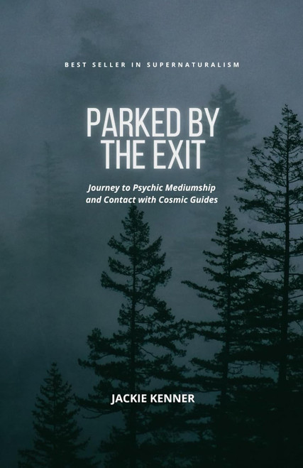 Parked by the Exit: My Journey to Psychic Mediumship