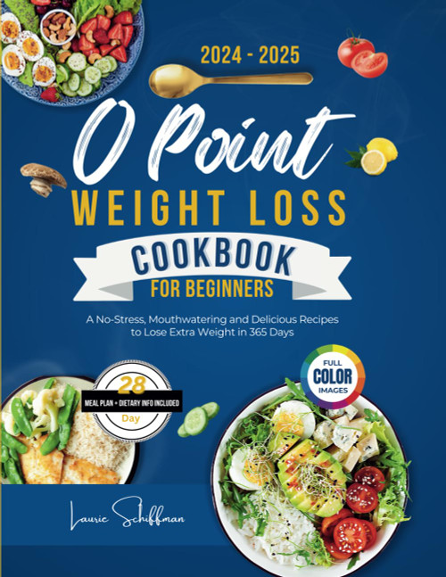 0 Point Weight Loss Cookbook for Beginners 2024-2025