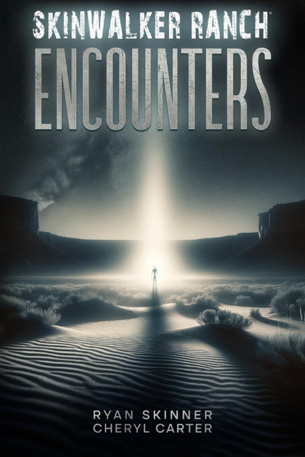 Skinwalker Ranch: ENCOUNTERS