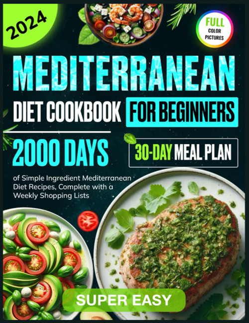 Super Easy Mediterranean Diet Cookbook for Beginners