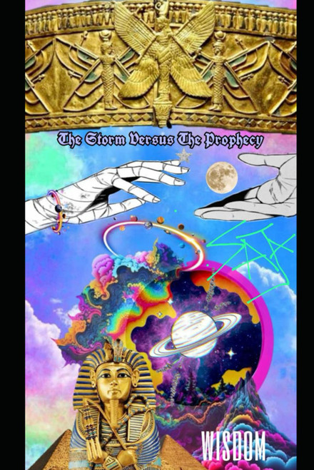 The Storm Versus The Prophecy: Wisdom