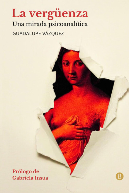 La Verg++enza: Una mirada psicoanalitica (Spanish Edition)