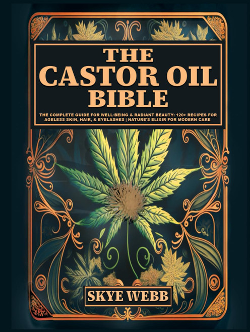 The Castor Oil Bible