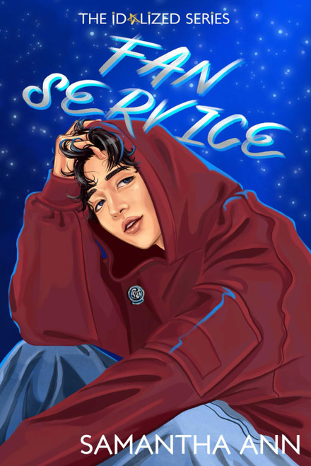 FAN SERVICE Book 2 of The Idolized Series