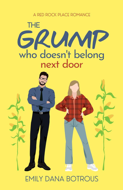 The Grump Who Doesn't Belong Next Door