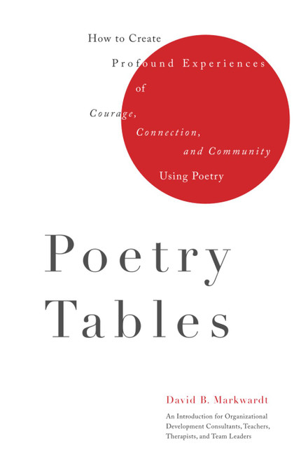 Poetry Tables: How to Create Profound Experiences of Courage