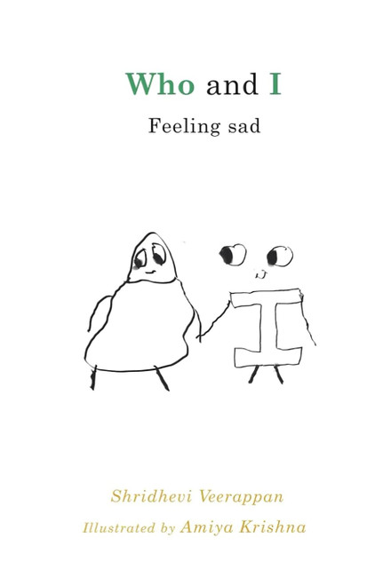 Who and I: Feeling Sad