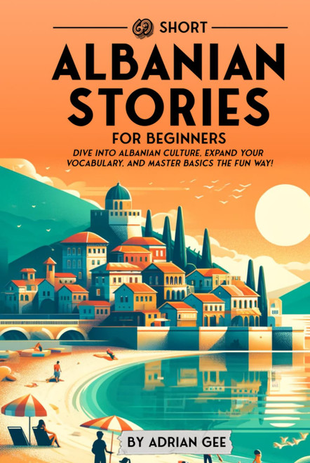 69 Short Albanian Stories for Beginners
