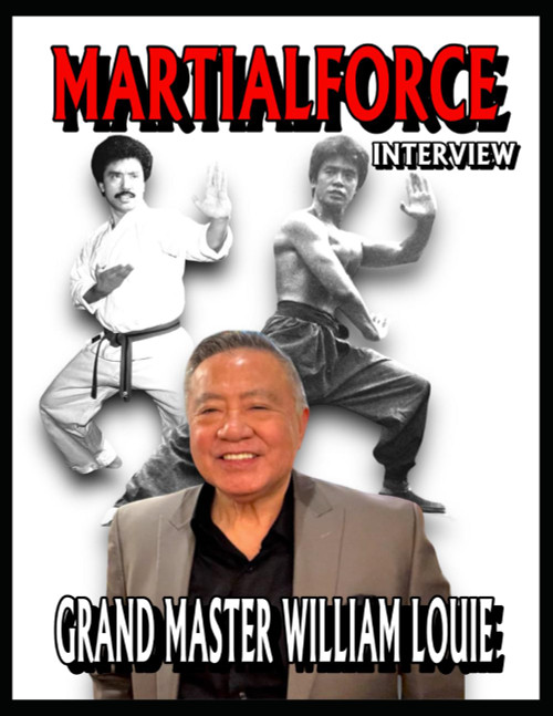 Martialforce.Com Interview with Grand Master William Louie