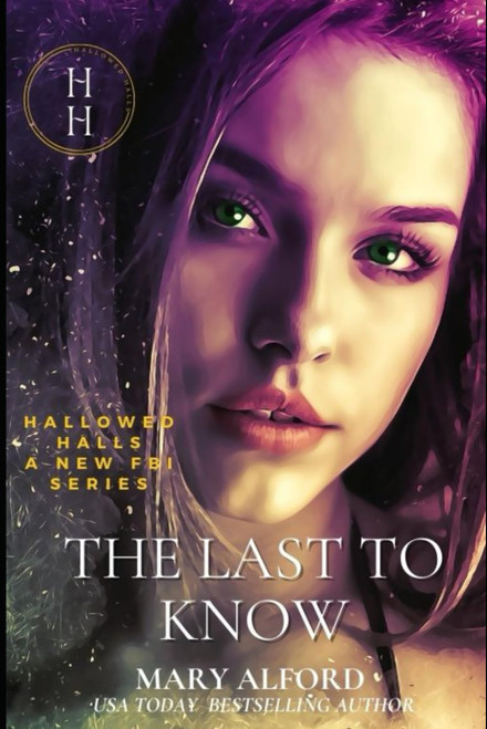 The Last To Know: Book Two of Hallowed Halls Series