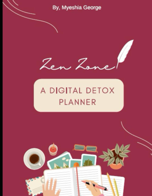 Zen Zone: A Digital Detox Planner