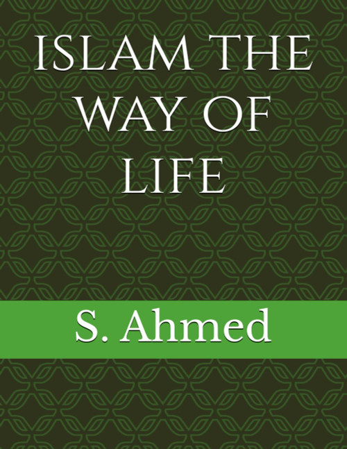 Islam The Way of Life