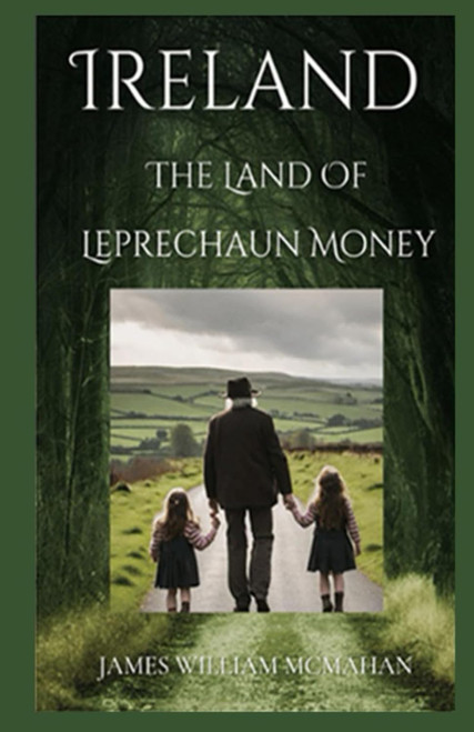 Ireland the Land of Leprechaun Money