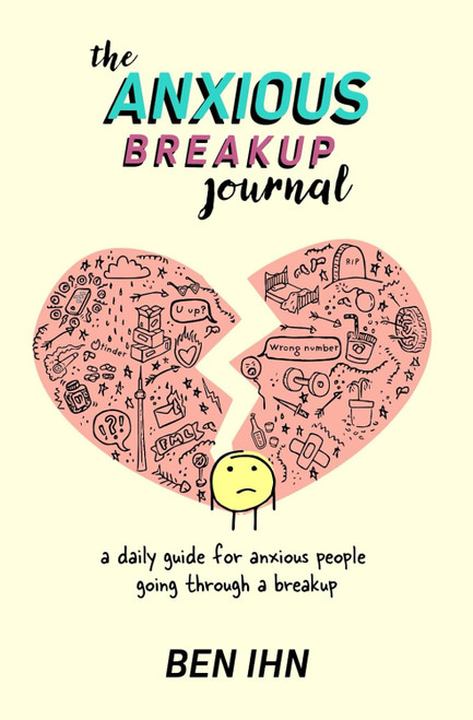 The Anxious Breakup Journal: A daily guide for anxious people going