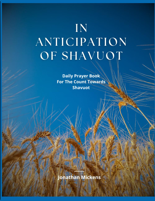 In Anticipation of Shavuot: Daily Prayer Book