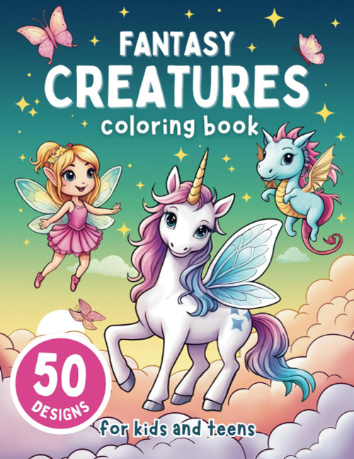 Fantasy Creatures Coloring Book for Kids and Teens