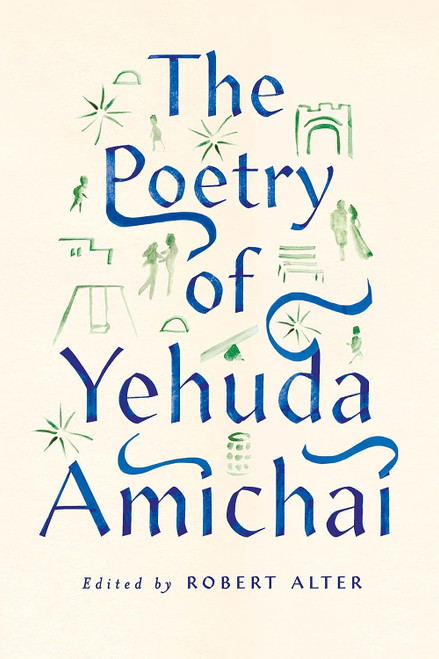 The Poetry of Yehuda Amichai (The Copenhagen Trilogy 2)