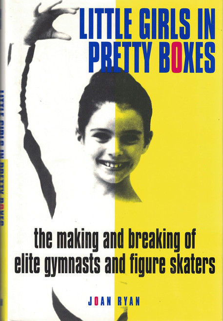 Little Girls in Pretty Boxes: The Making and Breaking of Elite