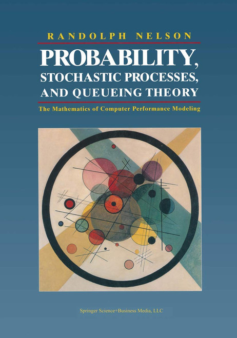 Probability Stochastic Processes and Queueing Theory