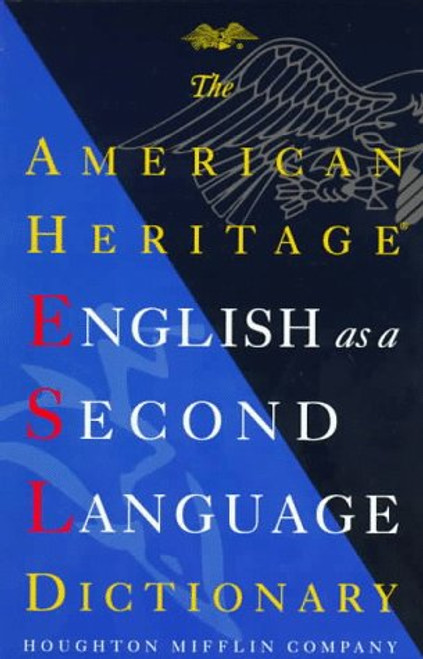 The American Heritage English As a Second Language Dictionary