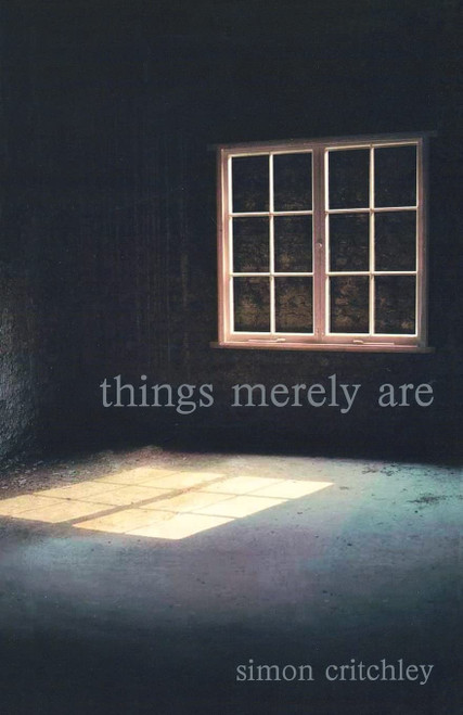 Things Merely Are: Philosophy in the Poetry of Wallace Stevens