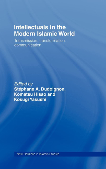 Intellectuals in the Modern Islamic World: Transmission