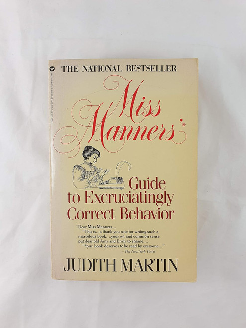 Miss Manner's Guide to Excruciatingly Correct Behavior