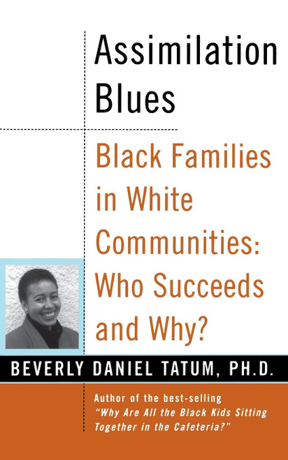 Assimilation Blues: Black Families In White Communities Who Succeeds