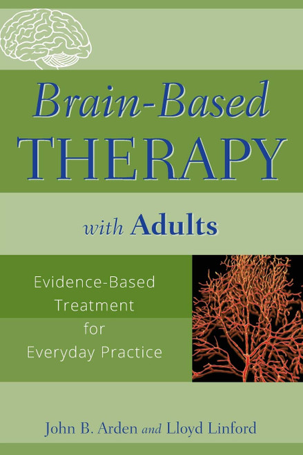 Brain-Based Therapy with Adults