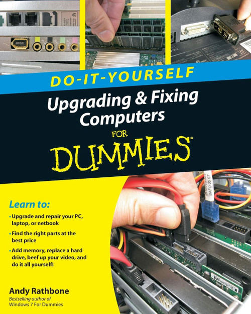 Upgrading and Fixing Computers For Dummies