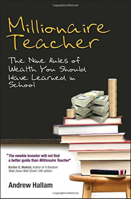 Millionaire Teacher: The Nine Rules of Wealth You Should Have Learned