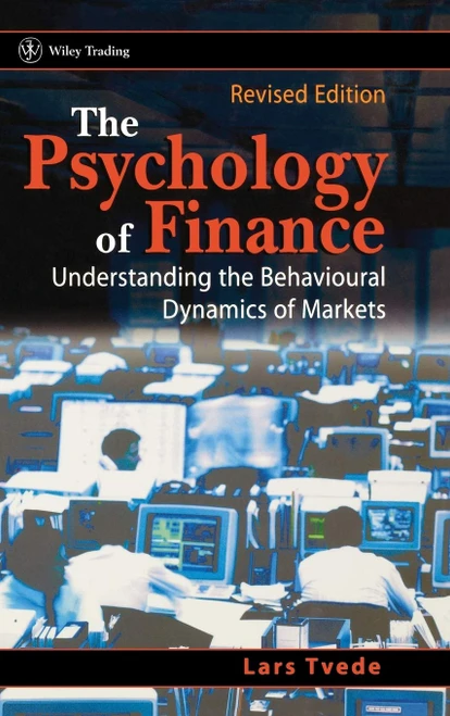 The Psychology of Finance: Understanding the Behavioral Dynamics of