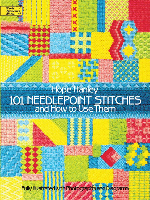 101 Needlepoint Stitches and How to Use Them: Fully Illustrated with
