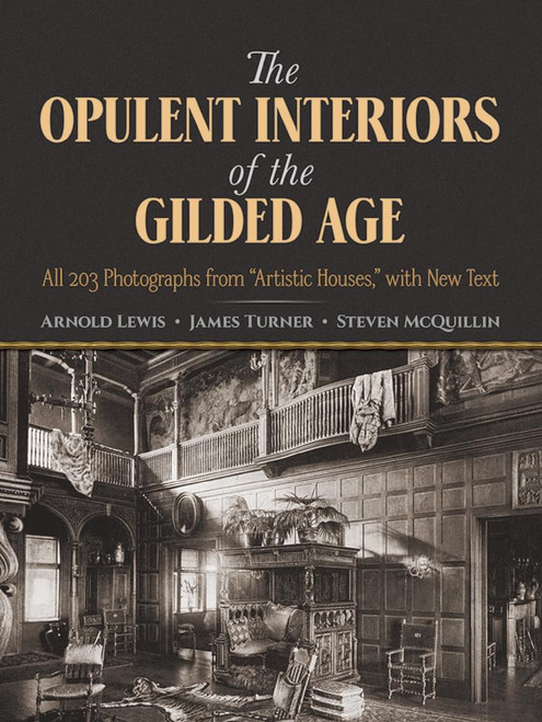 The Opulent Interiors of the Gilded Age: All 203 Photographs from
