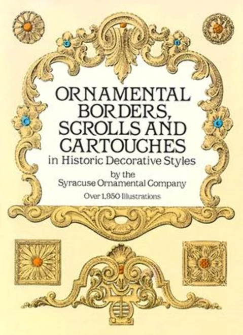 Ornamental Borders Scrolls and Cartouches in Historic Decorative Styles