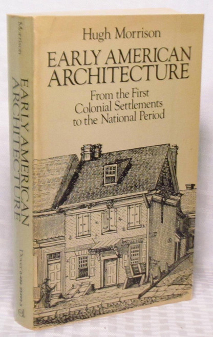 Early American Architecture: From the First Colonial Settlements to