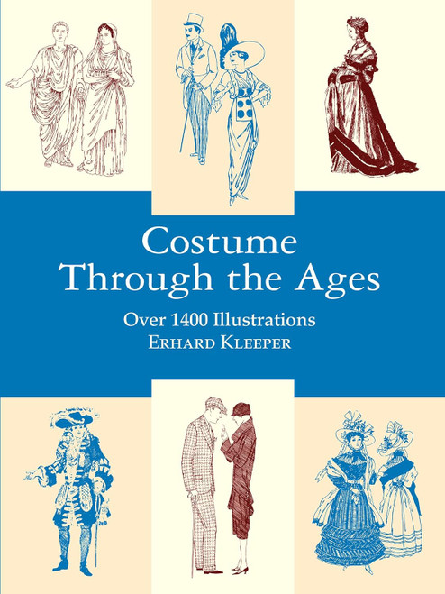 Costume Through the Ages: Over 1400 Illustrations