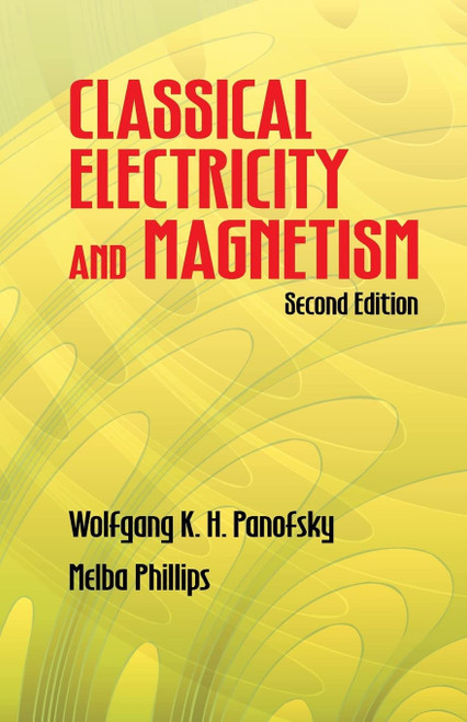 Classical Electricity and Magnetism: