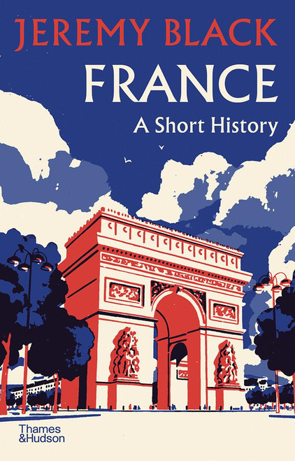 France: A Short History (A Short History 3)