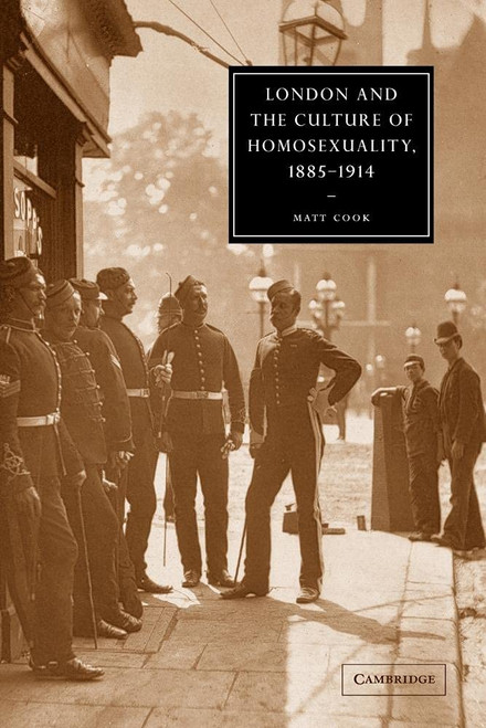 London and the Culture of Homosexuality 1885?