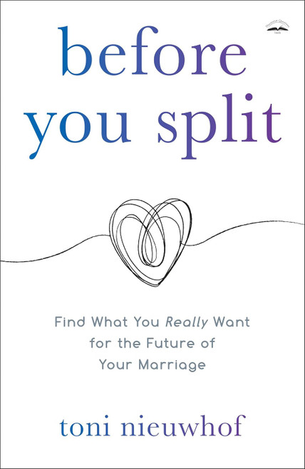 Before You Split: Find What You Really Want for the Future of Your