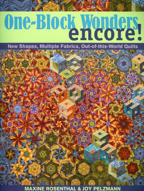 One-Block Wonders Encore!: New Shapes Multiple Fabrics
