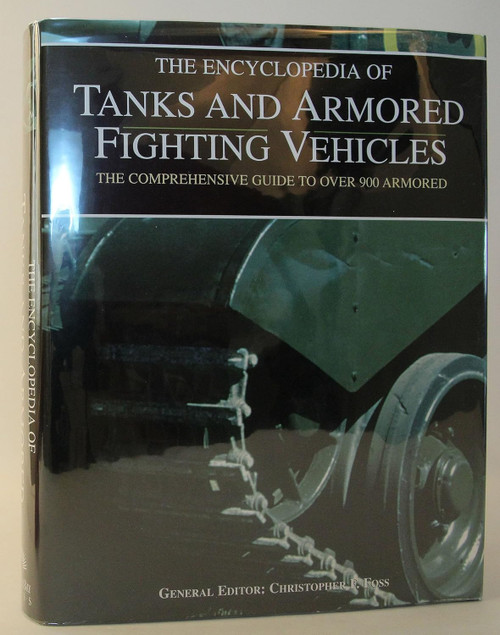The Encyclopedia of Tanks and Armored Fighting Vehicles