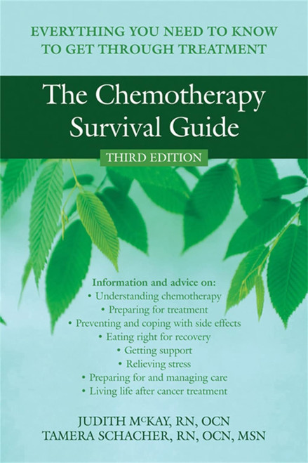The Chemotherapy Survival Guide: Everything You Need to Know to Get