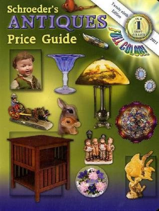 Schroeder's Antiques Price Guide 2011 29th Edition